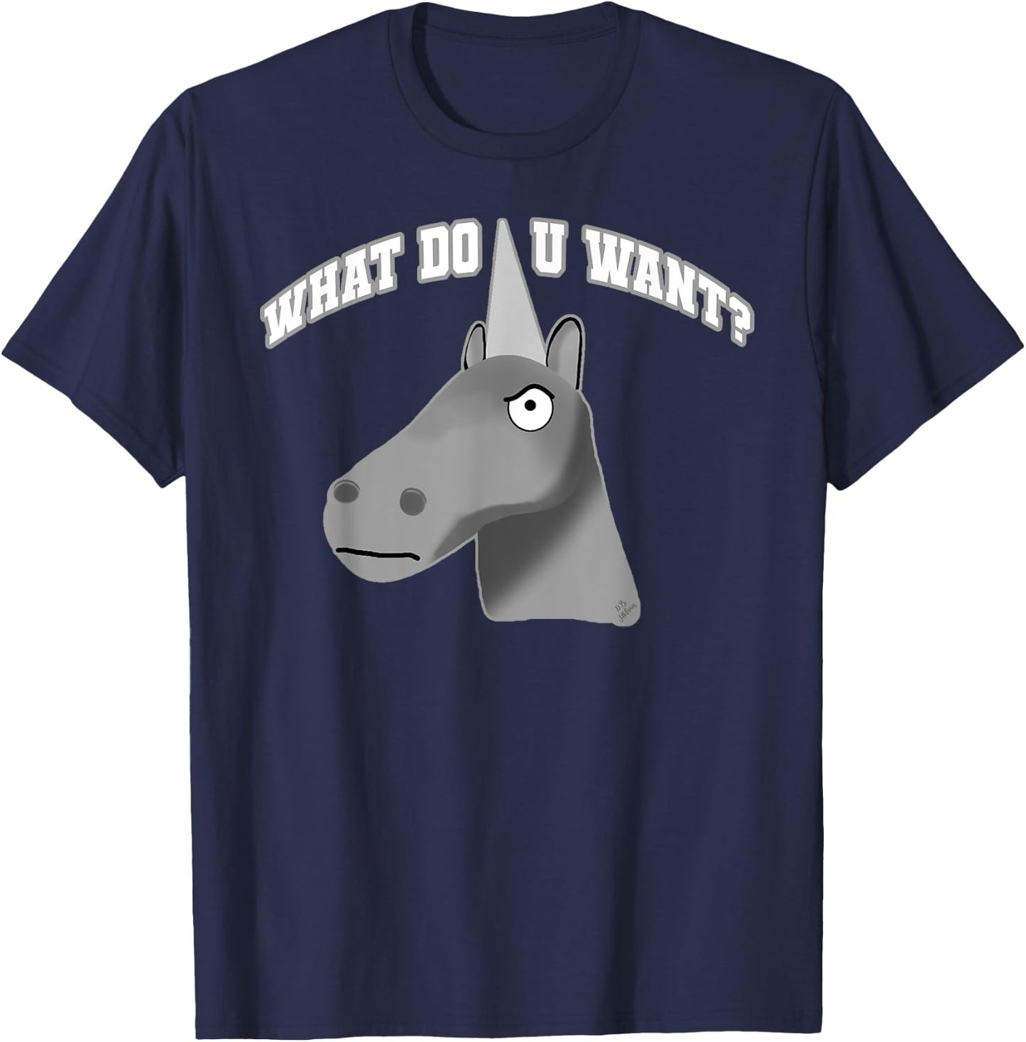 Charlie the Unicorn What Do You Want Funny Unicorn T-Shirt - T-Shirt | Navy