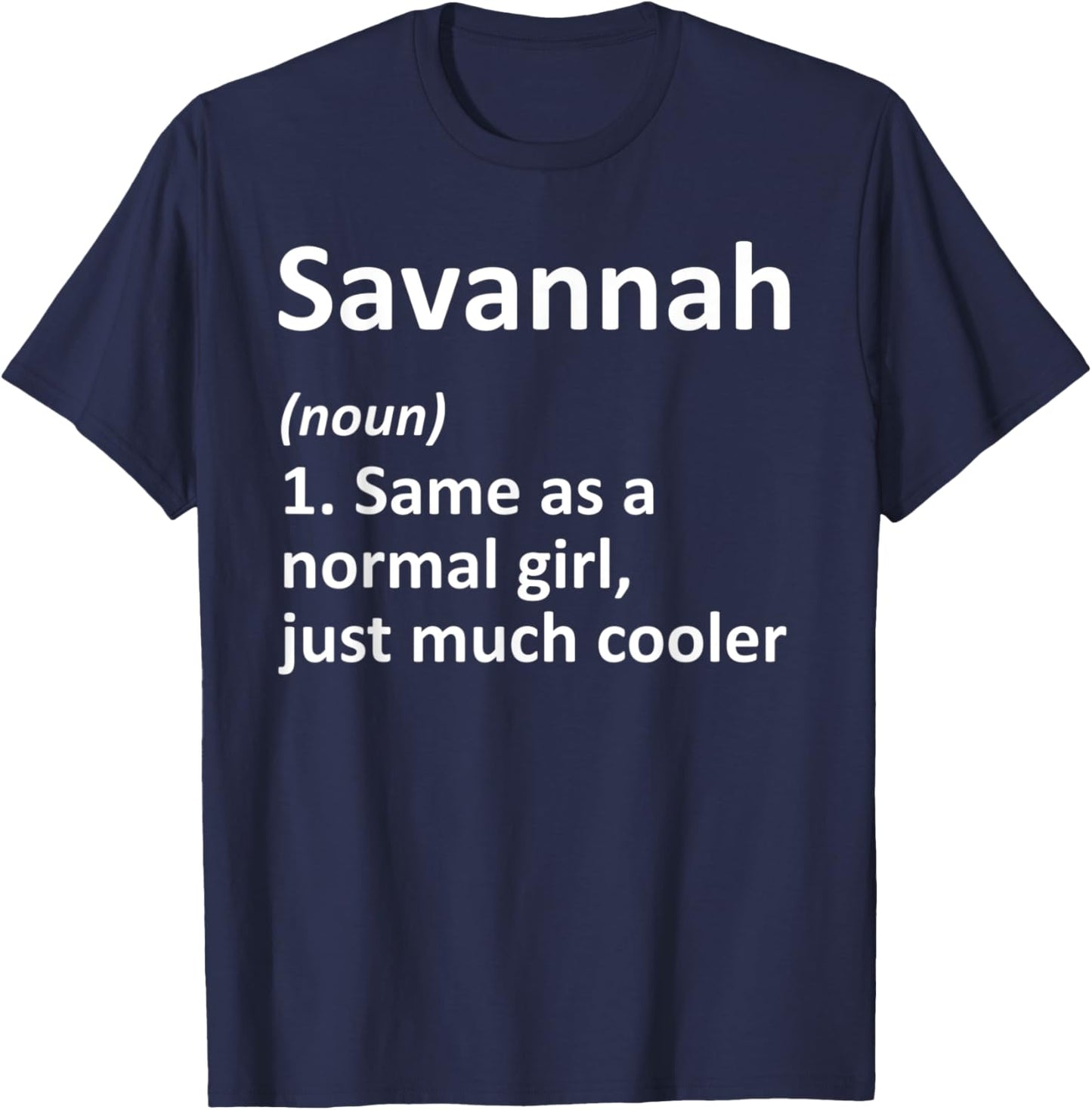 SAVANNAH Definition Personalized Name Funny Birthday Gift T-Shirt - T-Shirt | Navy