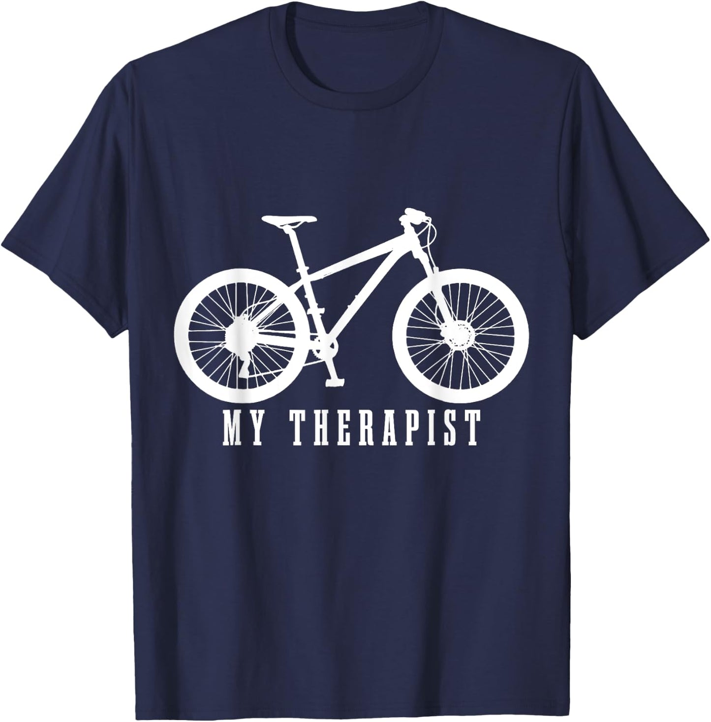 Mountain Bike My Therapist Funny MTB Biker Bicycle Cycling T-Shirt - T-Shirt | Navy