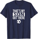 That's My Son Out There Soccer Men T-Shirt - T-Shirt | Navy