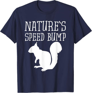 Squirrel Nature's Speed Bump Funny T-Shirt - T-Shirt | Navy