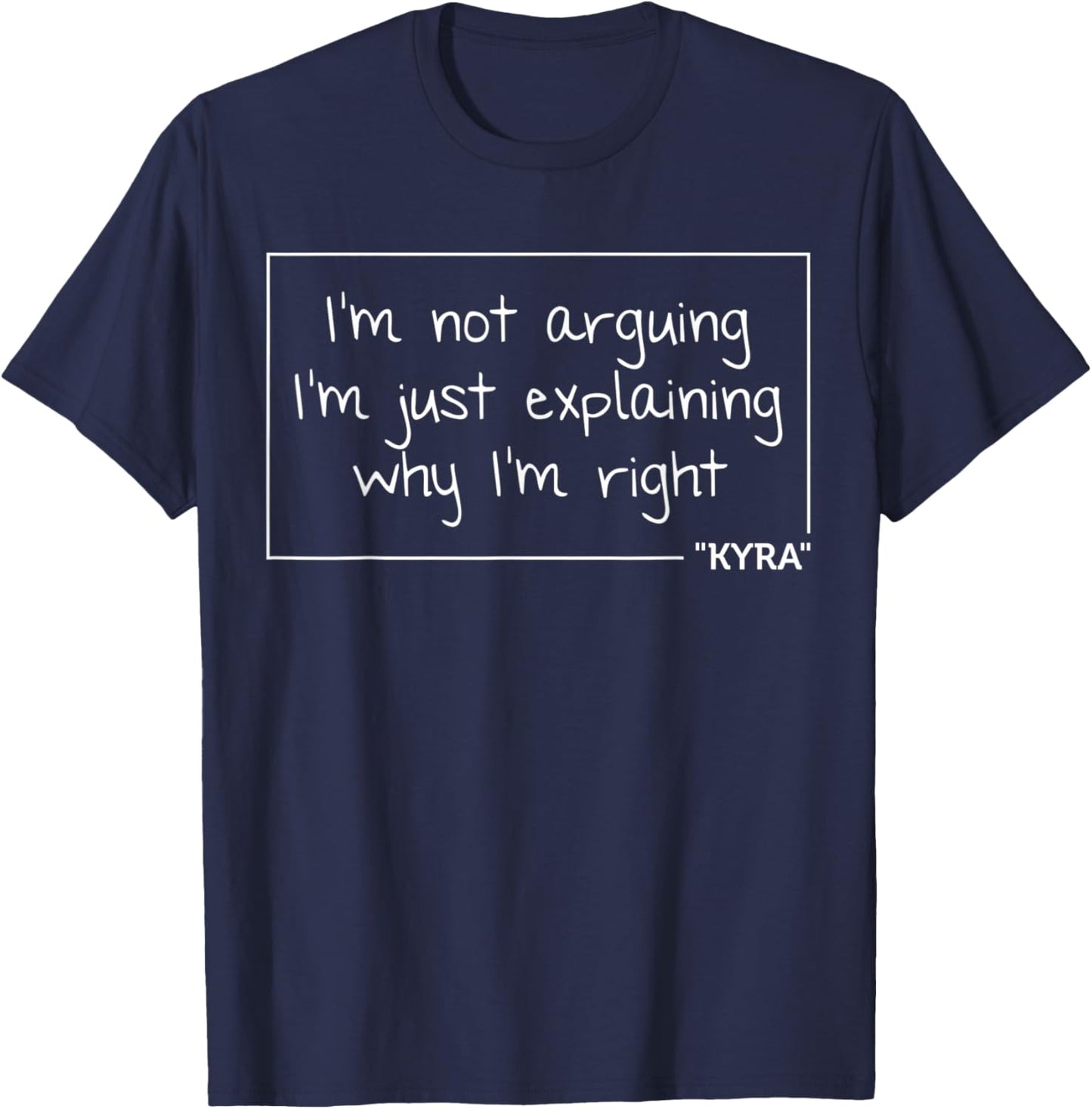 KYRA Gift Quote Personalized Name Funny Birthday Joke Idea T-Shirt - T-Shirt | Navy