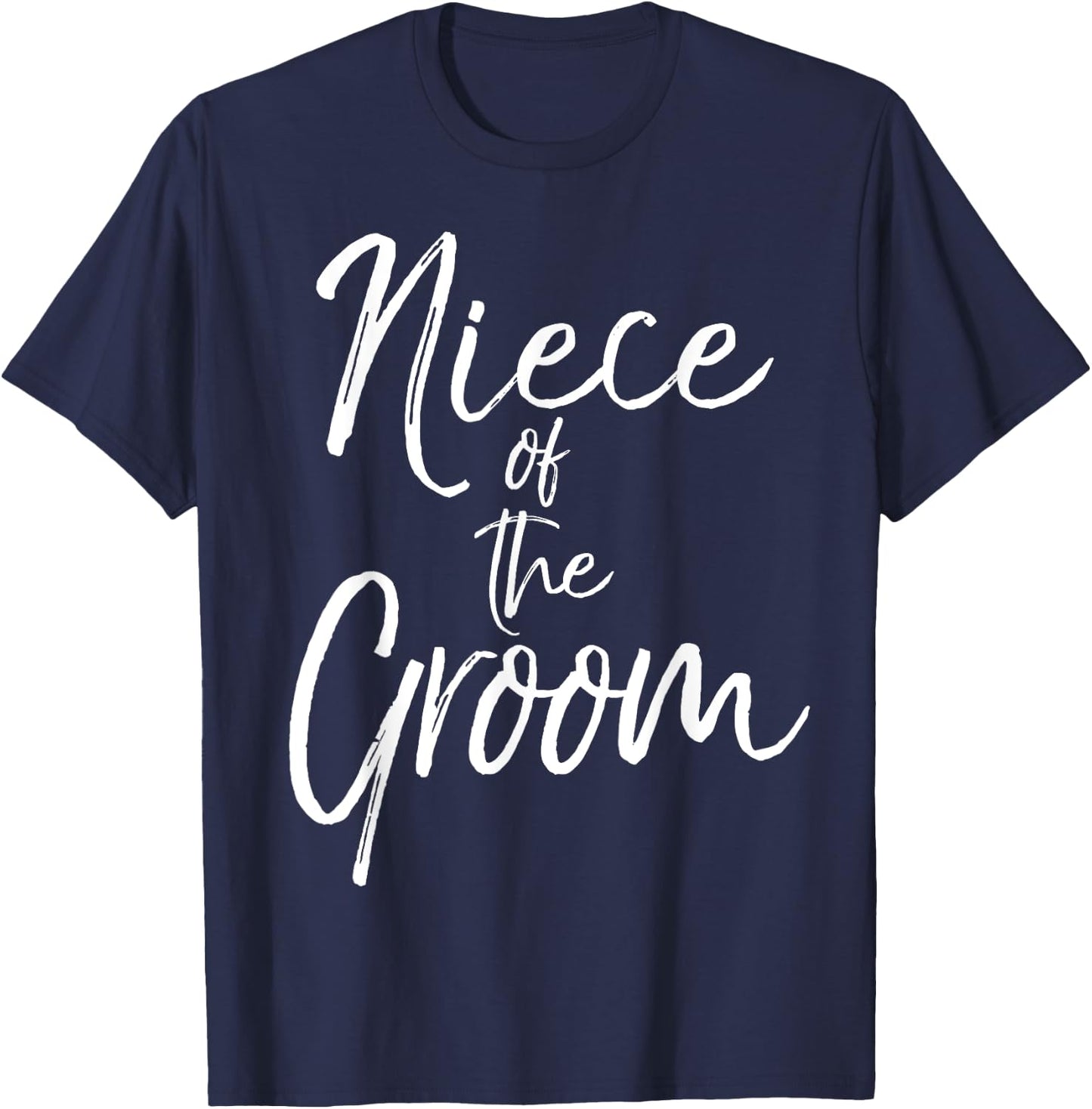 Niece of the Groom Shirt Fun Cute Wedding T-Shirt - T-Shirt | Navy