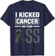 I Kicked Cancer In The Ass Melanoma Skin Cancer Awareness T-Shirt - T-Shirt | Navy