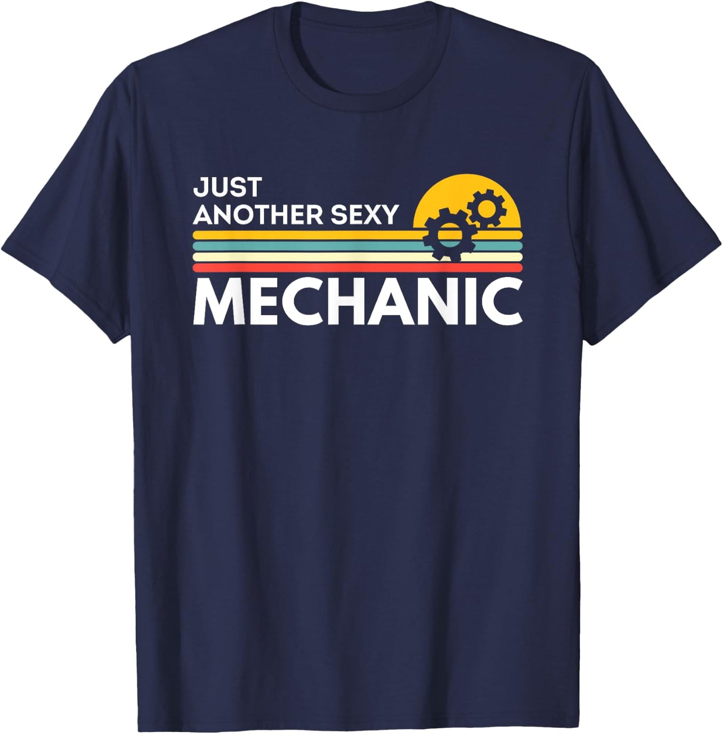 Just Another Sexy Mechanic Funny T-Shirt - T-Shirt | Navy