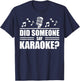 Funny Karaoke Designs Women Singing Music Lovers T-Shirt - T-Shirt | Navy
