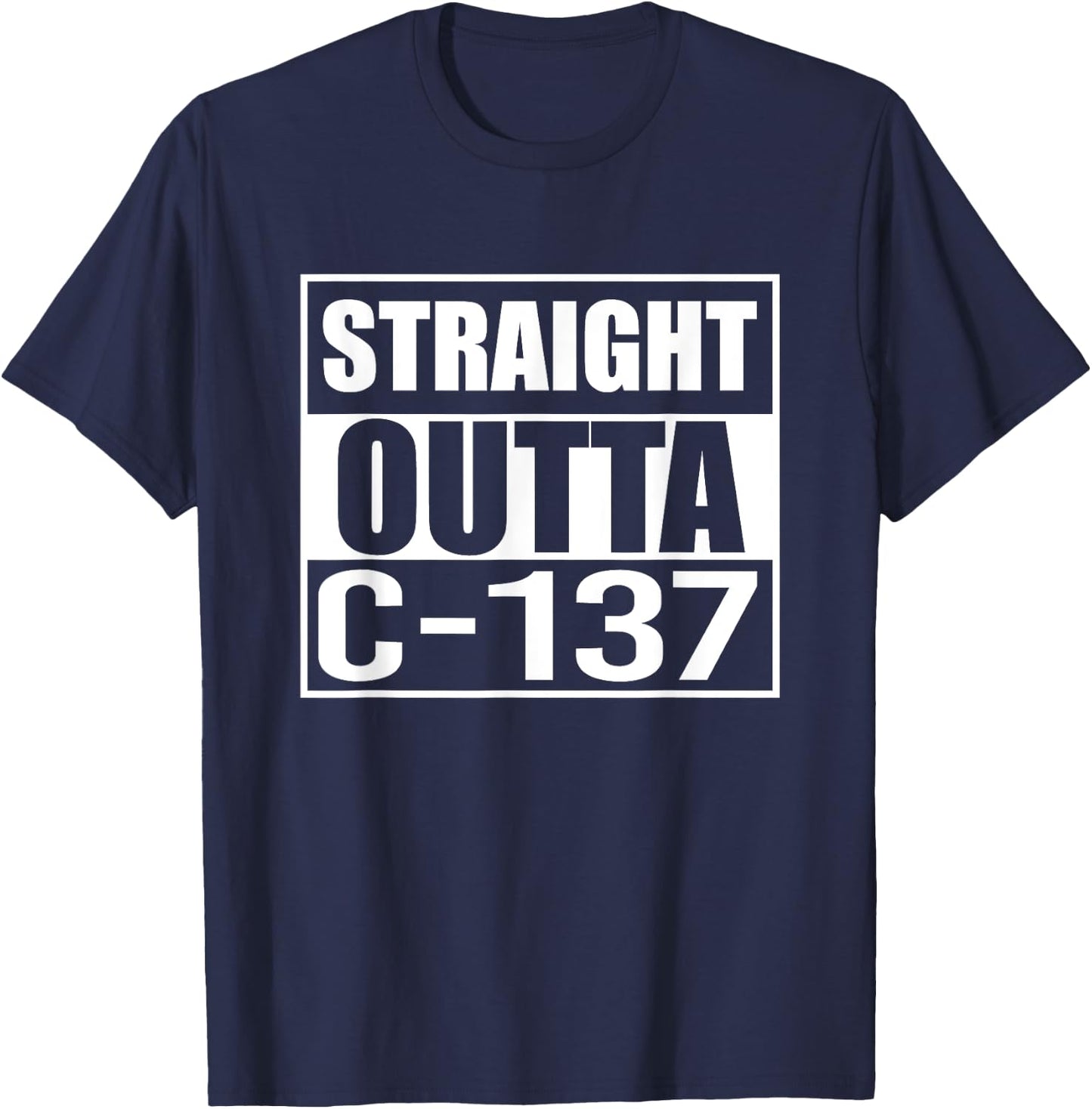 Straight Outta Dimension C-137 Funny T-Shirt - T-Shirt | Navy