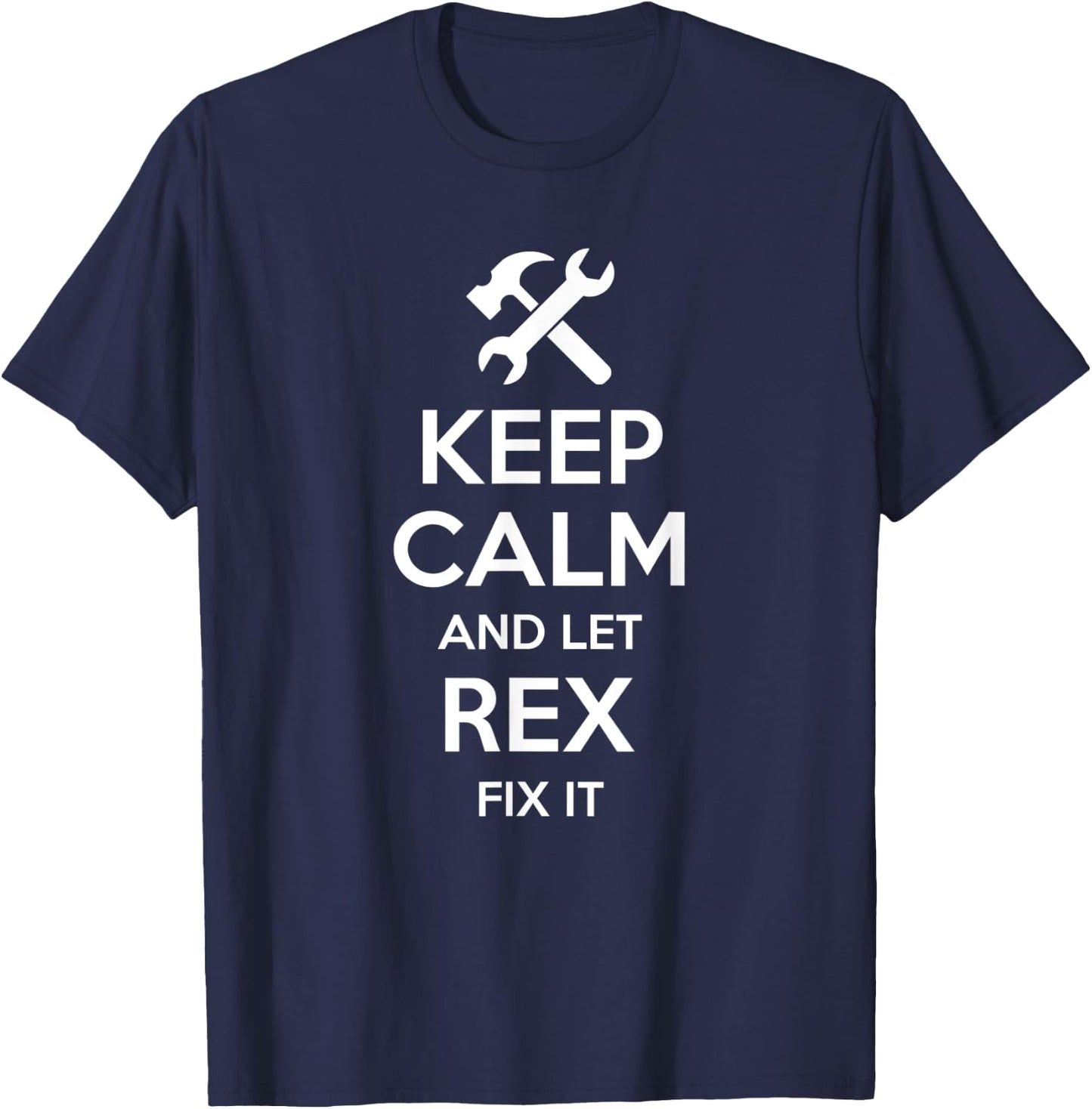 REX Fix Quote Funny Birthday Personalized Name Gift T-Shirt - T-Shirt | Navy