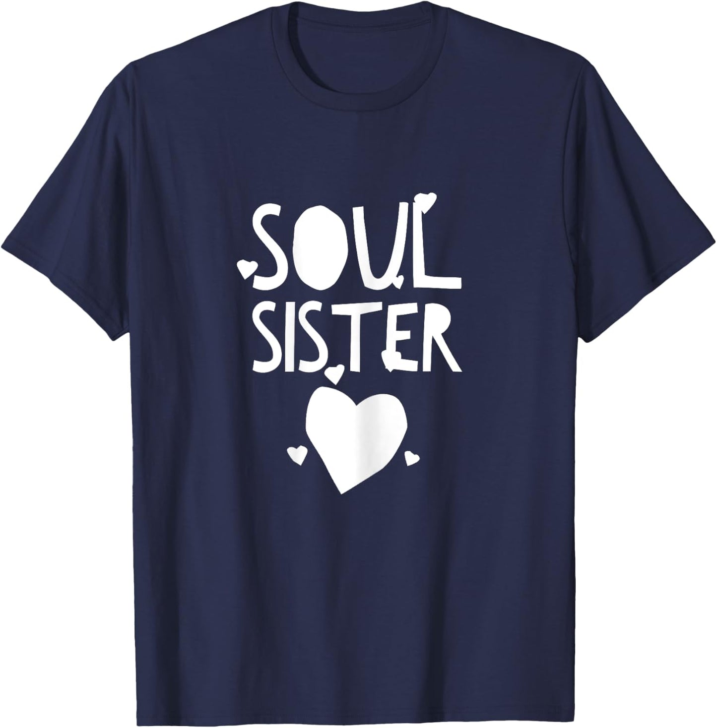 Hey Soul Sister for Bestfriends T-Shirt - T-Shirt | Navy