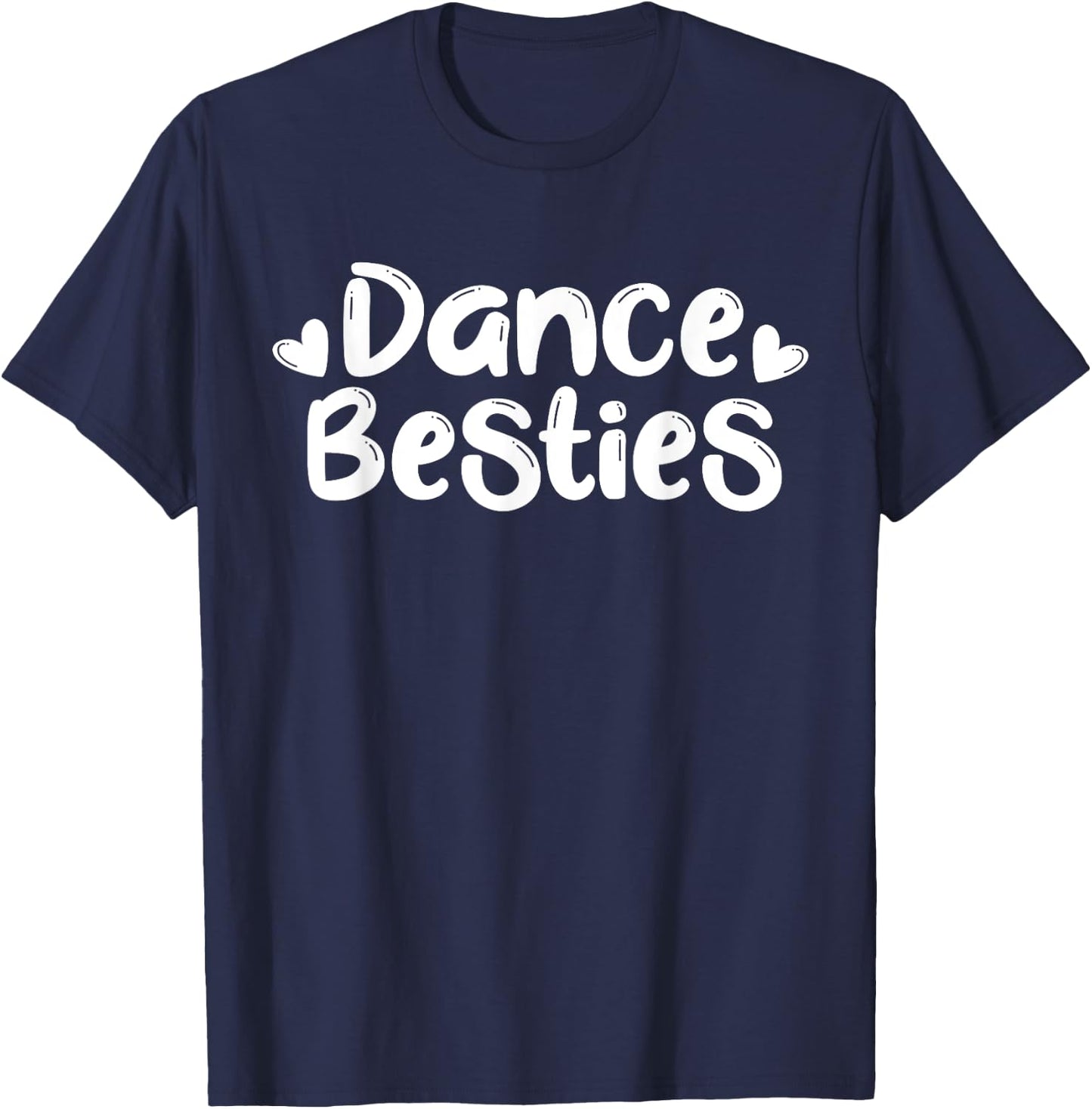 Dance Besties Shirt Best Friend Matching Dancer Ballet Gift T-Shirt - T-Shirt | Navy