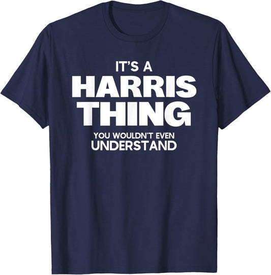 Funny Family Reunion - It's a Harris Thing - Family Name T-Shirt - T-Shirt | Navy