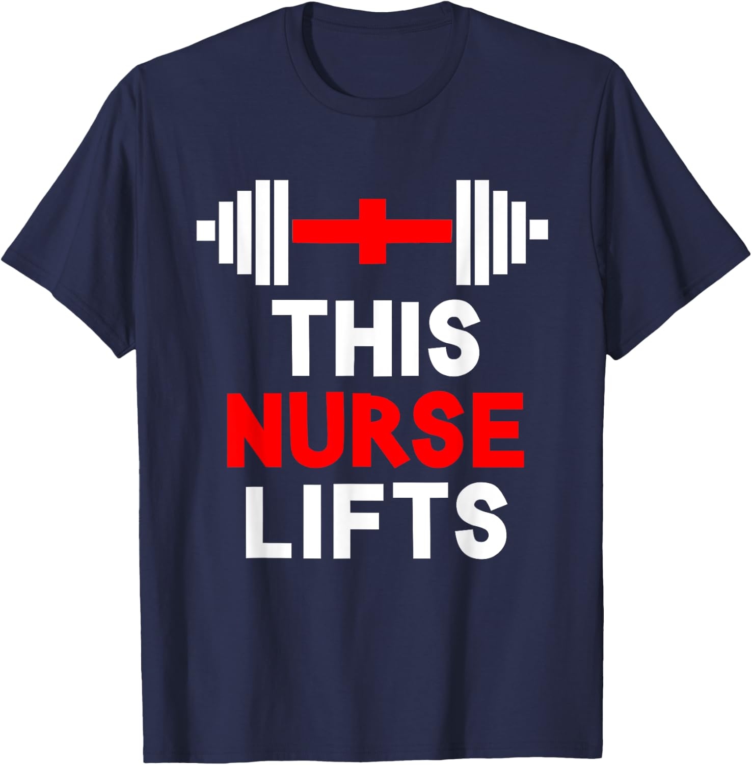 Funny This Nurse Lifts Gym Workout Fitness Training Nursing T-Shirt - T-Shirt | Navy