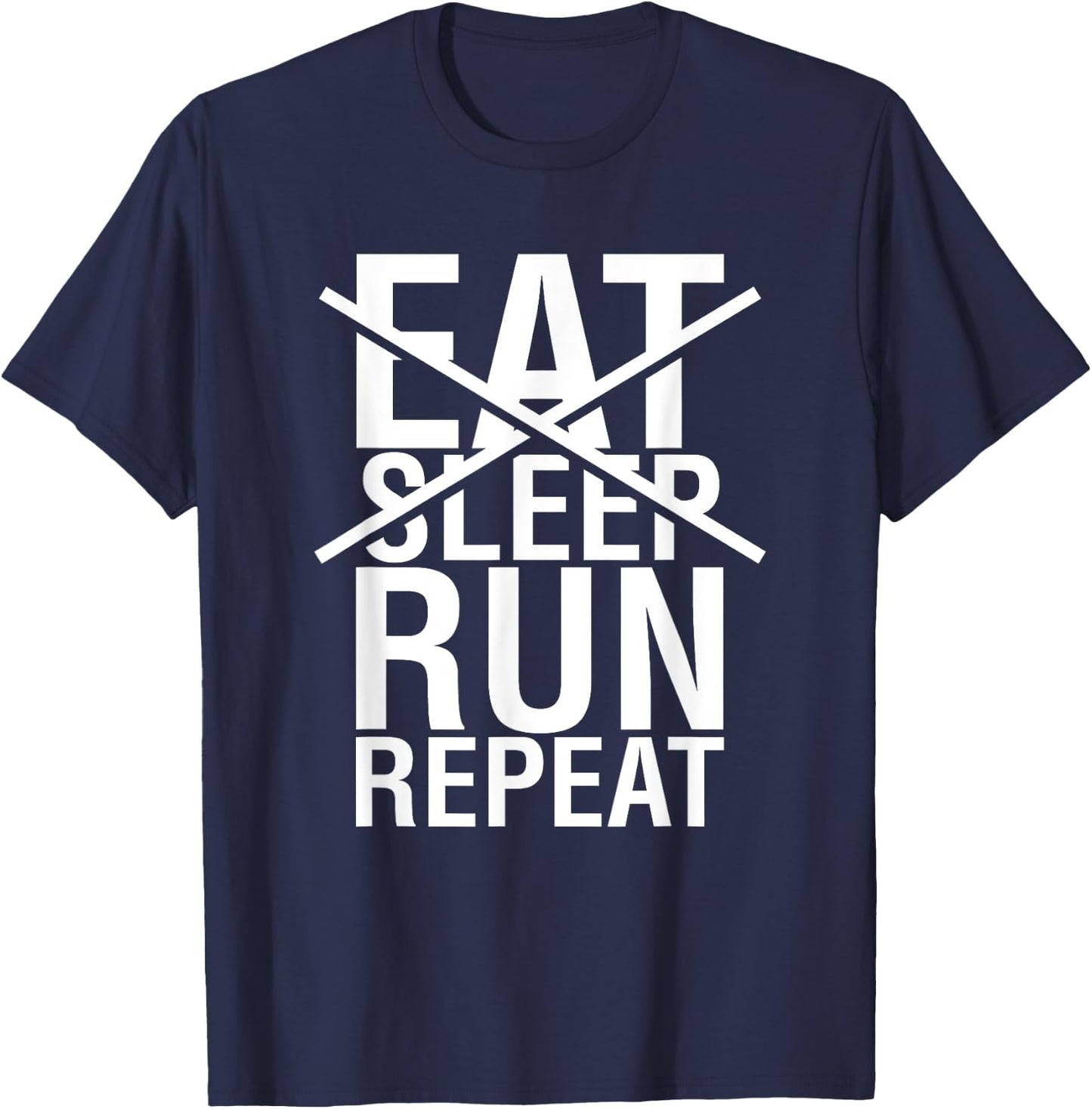 Eat Sleep Run Repeat Runner Jogger Jogging Running T-Shirt - T-Shirt | Navy