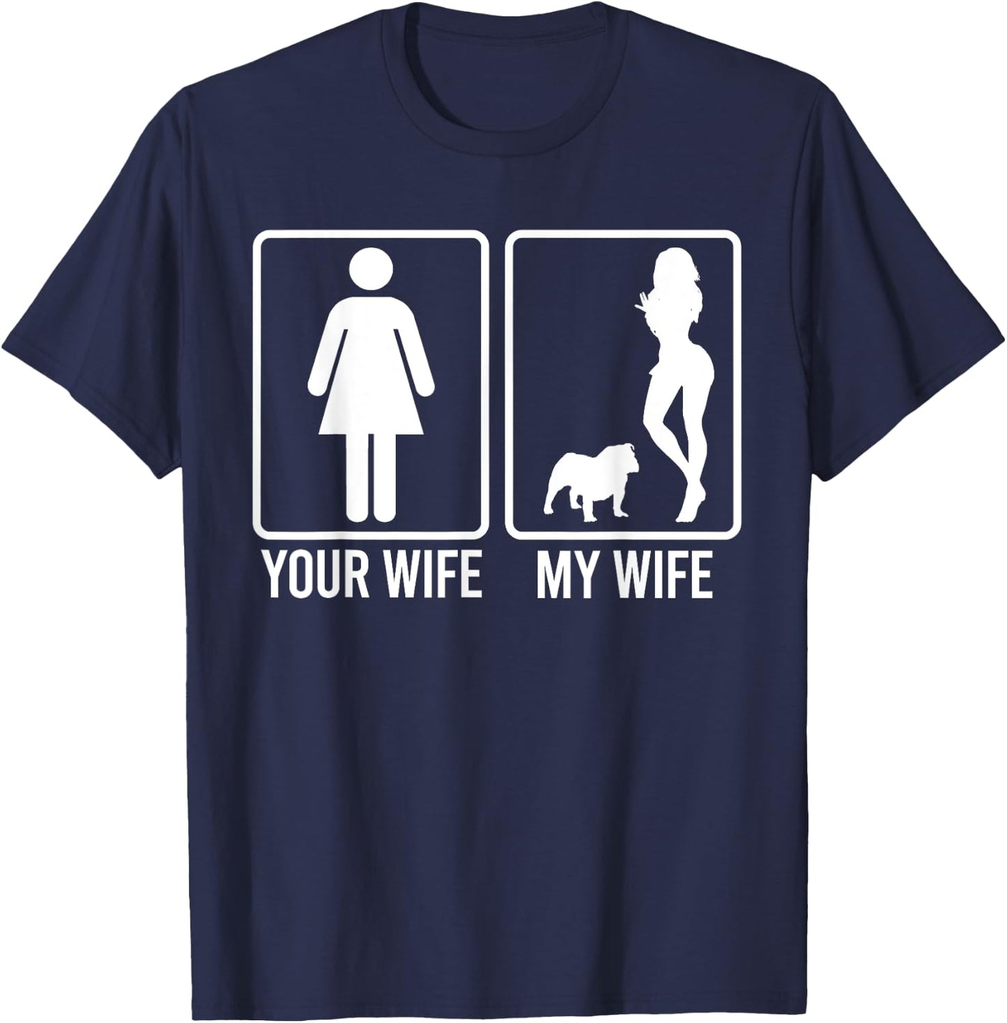 Your Wife My Wife Shirt For Husband, Frenchie Dog Dad T-Shirt - T-Shirt | Navy