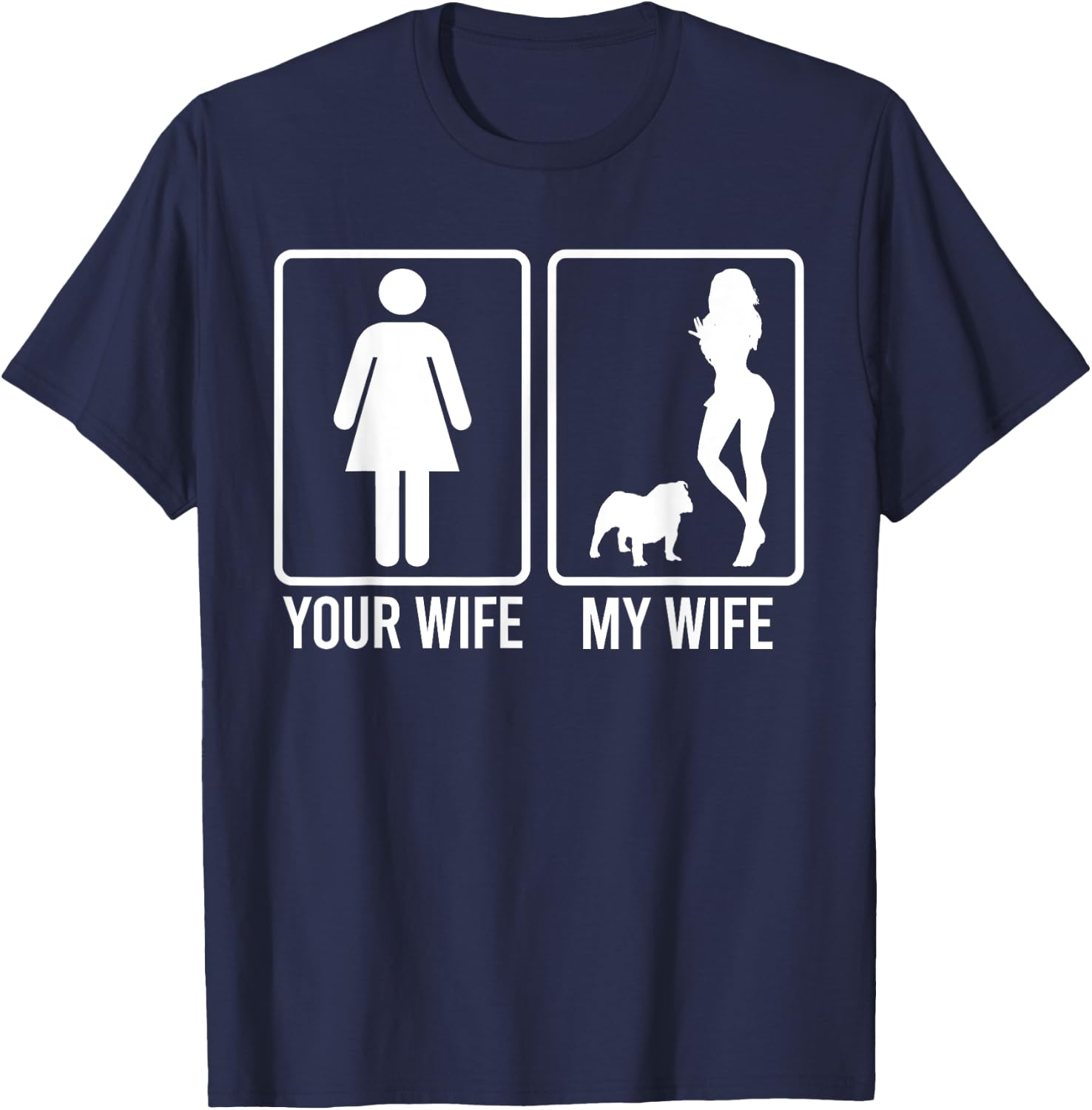 Your Wife My Wife Shirt For Husband, Frenchie Dog Dad T-Shirt - T-Shirt | Navy