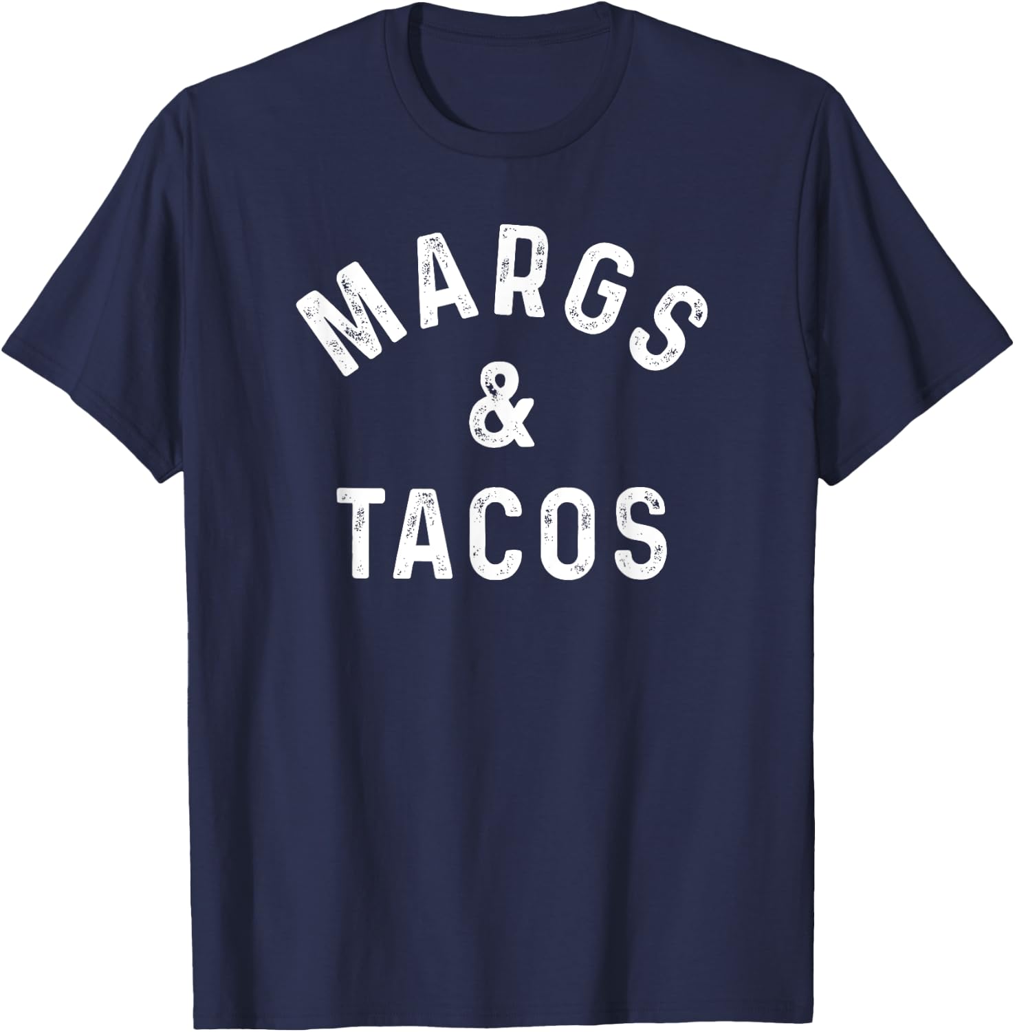 Margs & Tacos Funny Margarita Tequila Drinker Taco Lover T-Shirt - T-Shirt | Navy