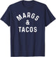 Margs & Tacos Funny Margarita Tequila Drinker Taco Lover T-Shirt - T-Shirt | Navy