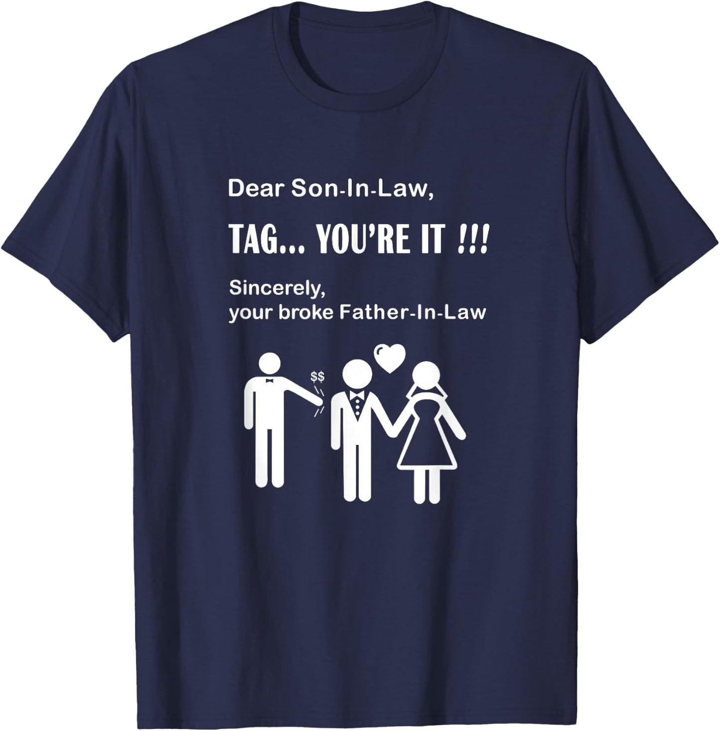 Son In Law Tag You're It Father-in-Law dad of bride T-Shirt - T-Shirt | Navy