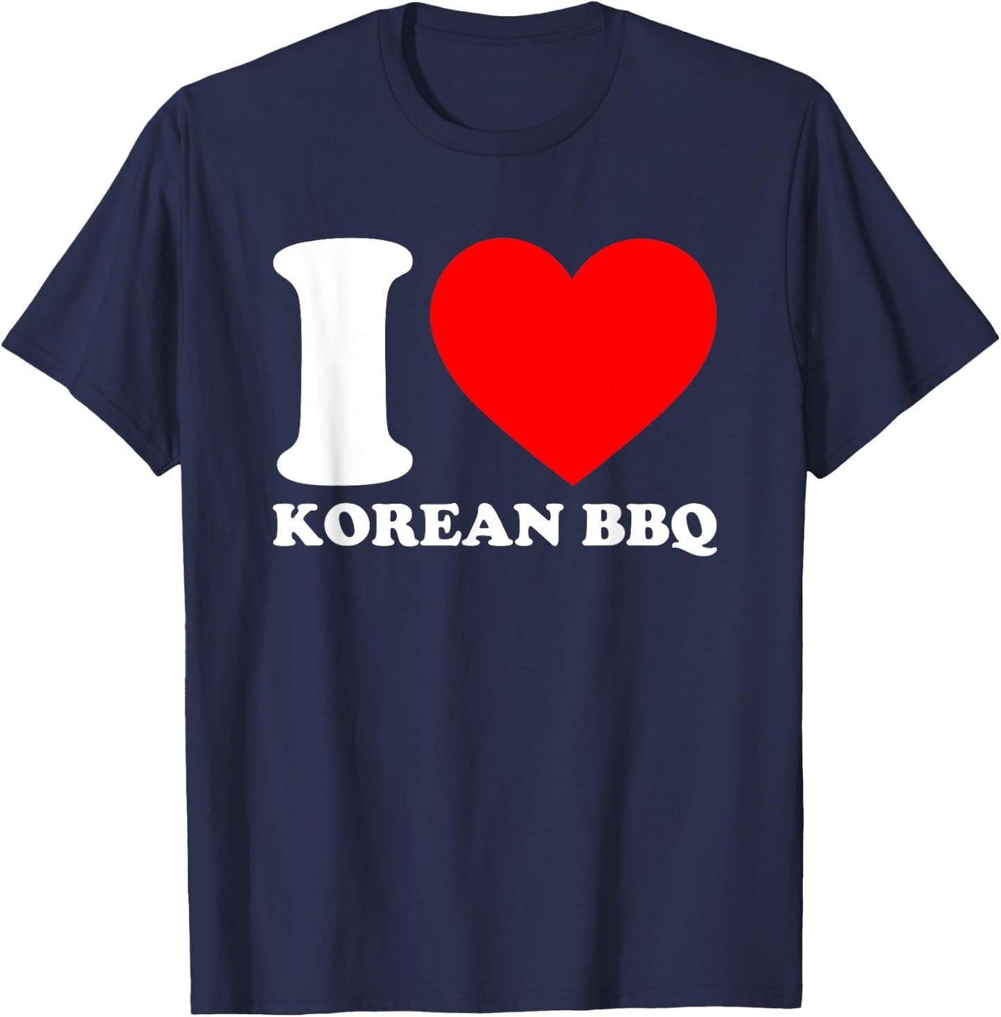 I Love Korean BBQ T-Shirt - T-Shirt | Navy