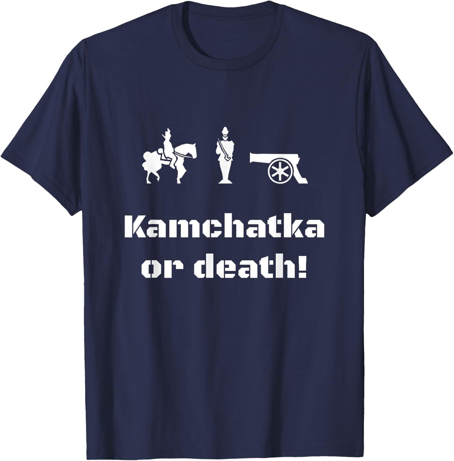 Risk - Kamchatka or death - Tabletop conquest game night T-Shirt - T-Shirt | Navy