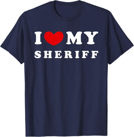 I Love My Sheriff, I Heart My Sheriff T-Shirt - T-Shirt | Navy
