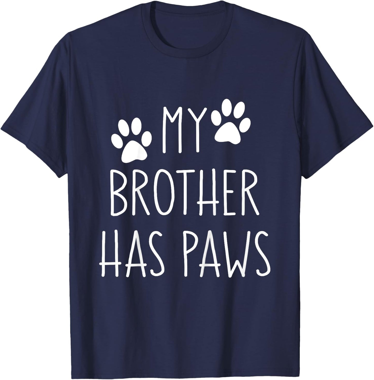 My Brother Has Paws for Toddler Boys Girls with Dogs T-Shirt - T-Shirt | Navy