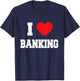 I love Banking T-Shirt - T-Shirt | Navy