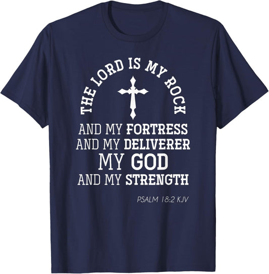 The Lord Is My Rock And My Fortress Christian Bible Prayer T-Shirt - T-Shirt | Navy