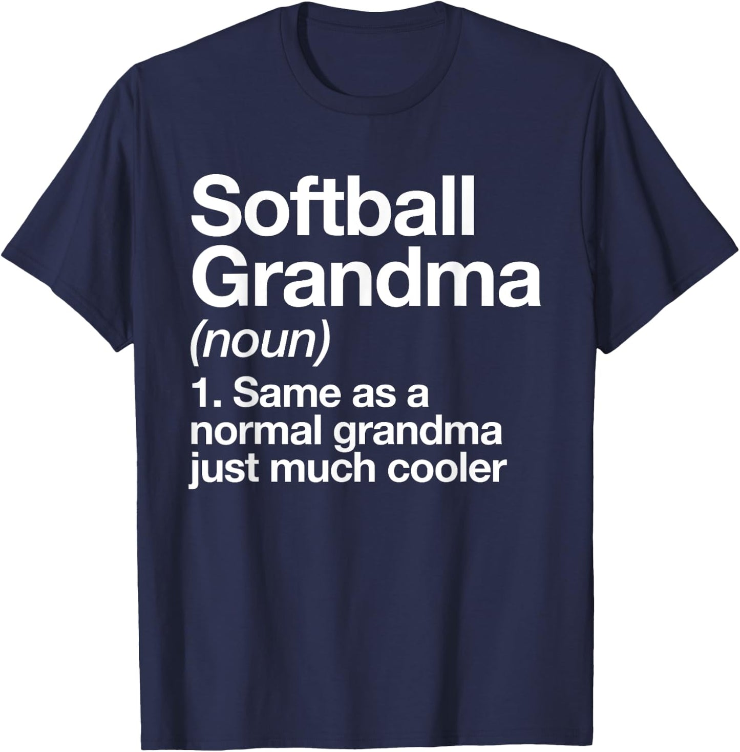 Softball Grandma Definition Funny Sports T-Shirt - T-Shirt | Navy