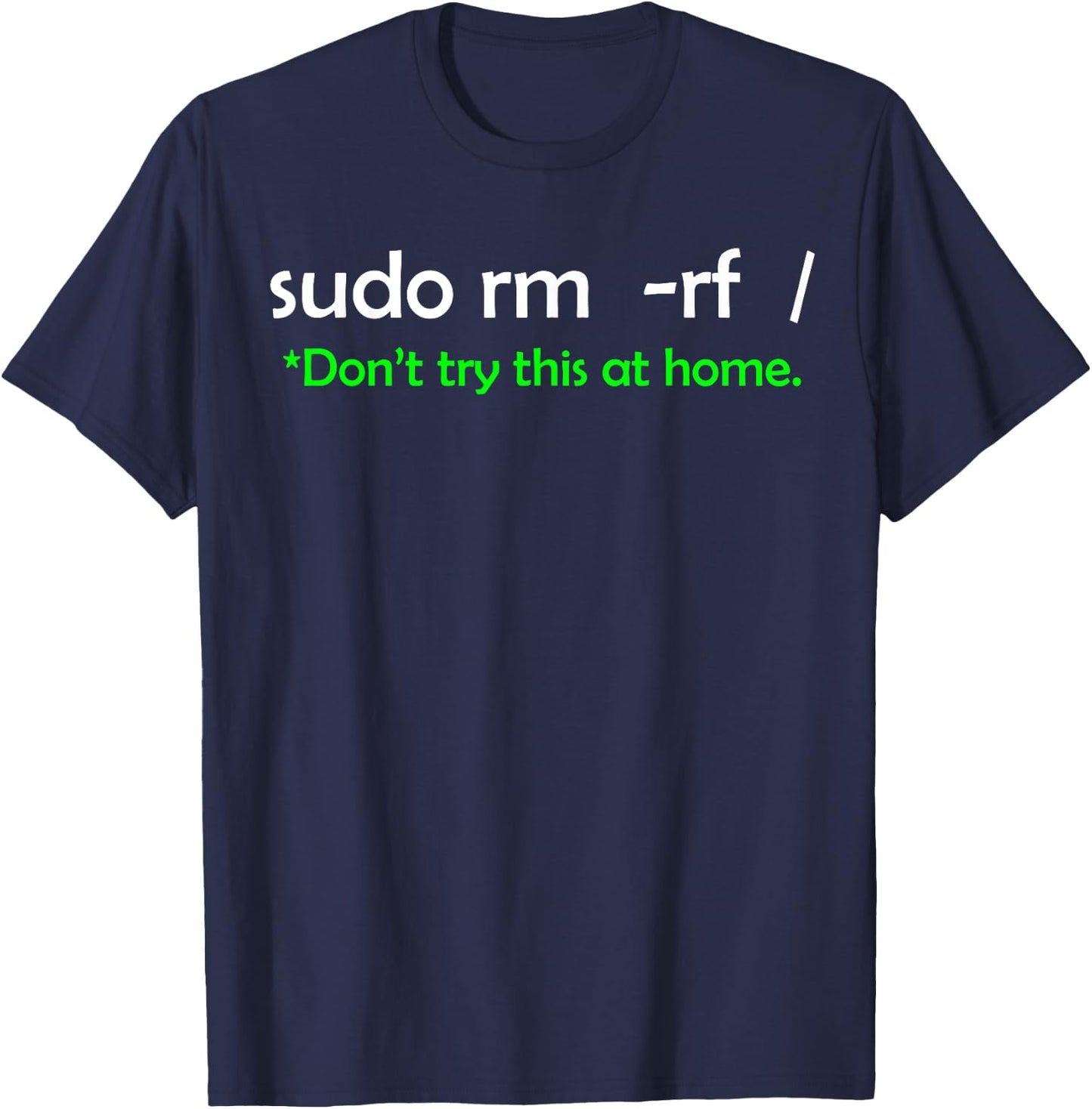 Sudo rm rf - Linux - Programmer - Code - Opensource Engineer T-Shirt - T-Shirt | Navy