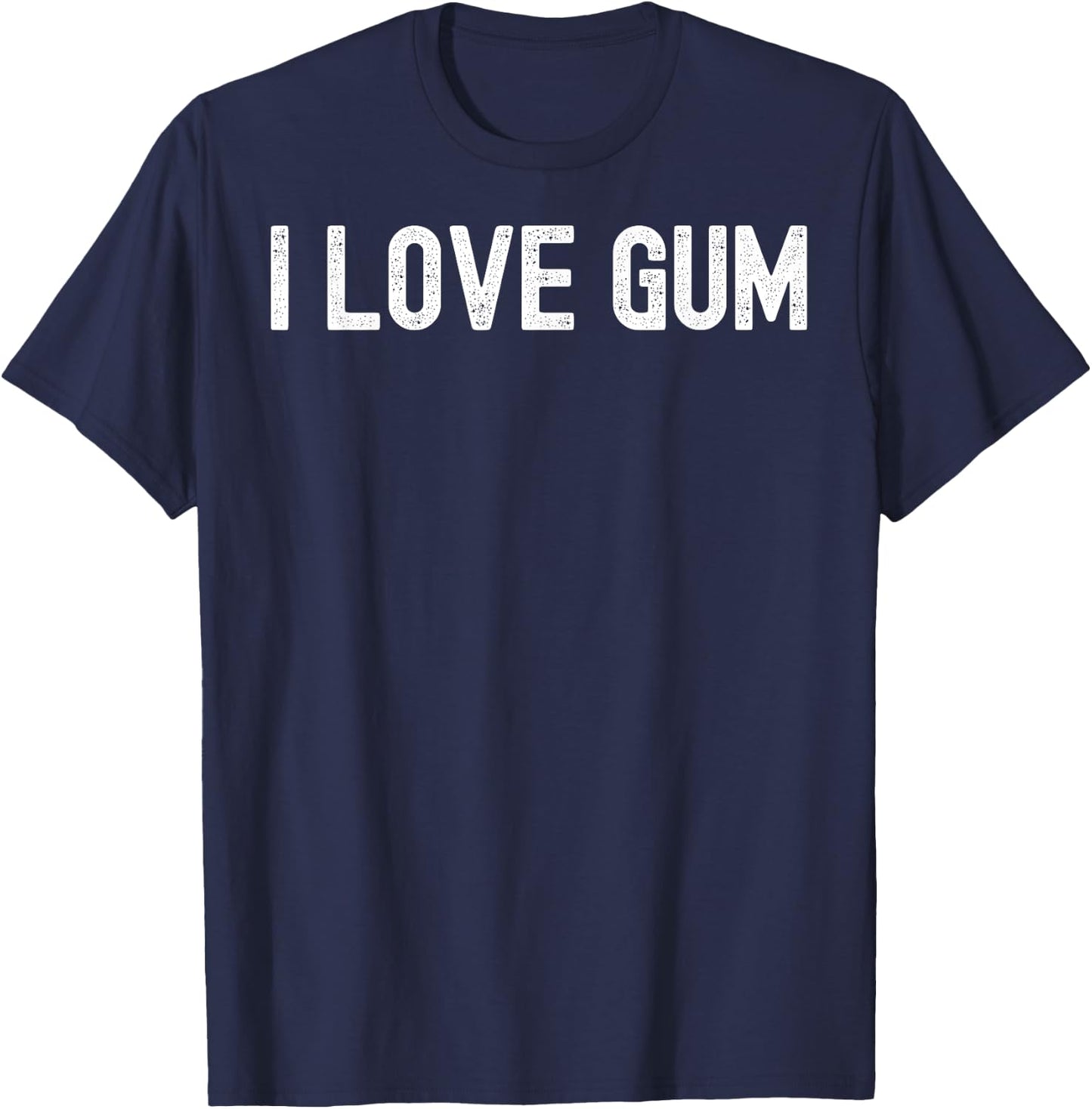 Men Women I love gum T-Shirt - T-Shirt | Navy