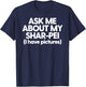 Shar-Pei Mom Dad Pet SharPei Ask Me About My Shar-Pei Women T-Shirt - T-Shirt | Navy