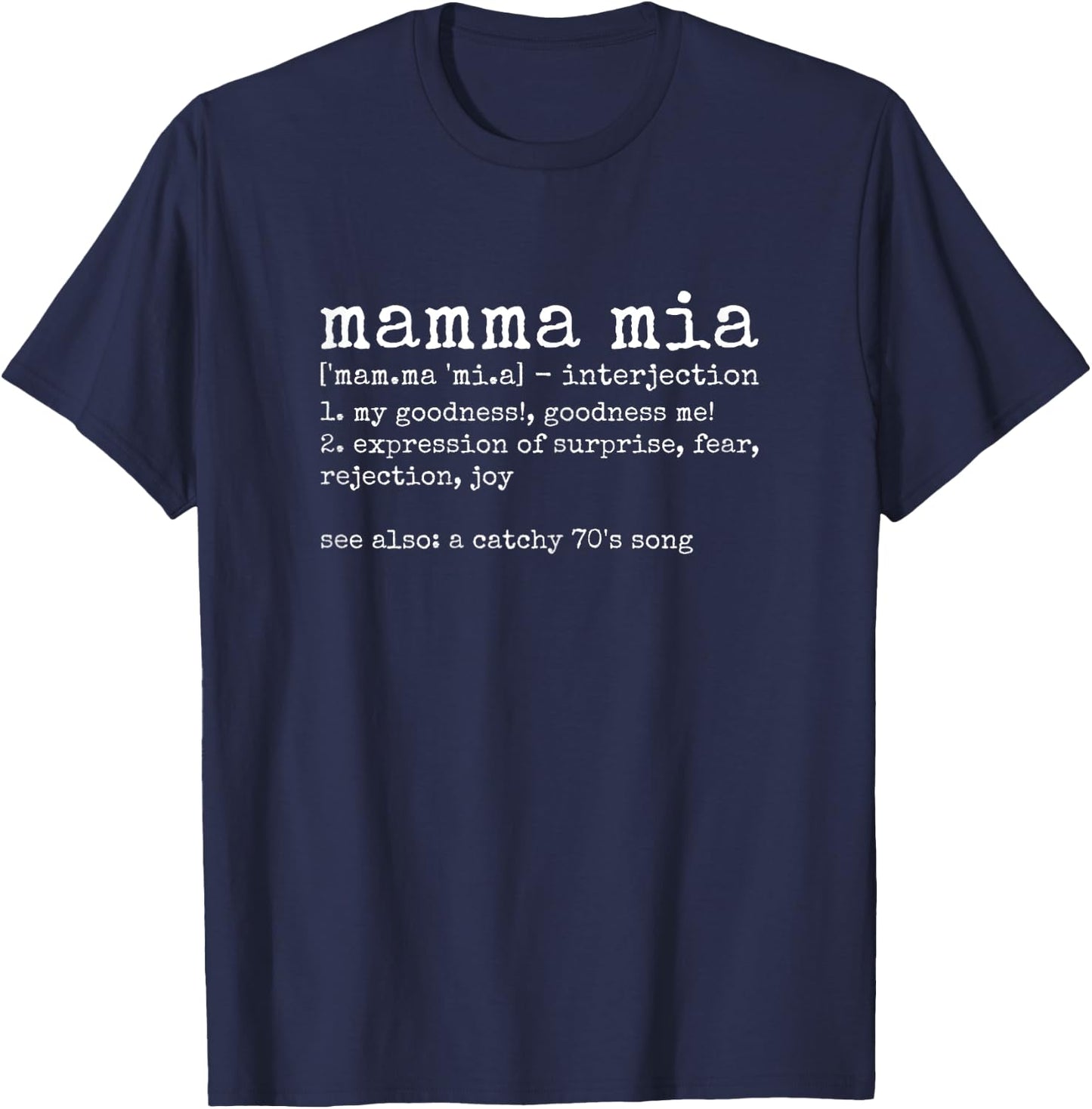 Mamma Mia Italian Dictionary Definition Funny T-Shirt - T-Shirt | Navy