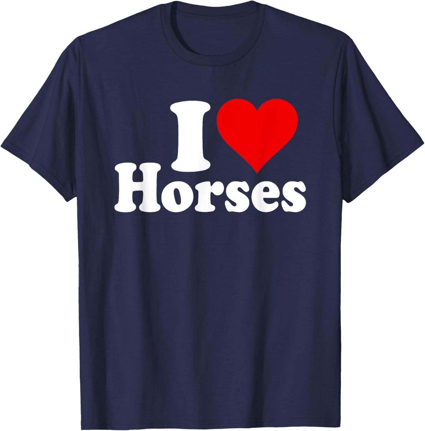 I Love Horses T-Shirt - T-Shirt | Navy
