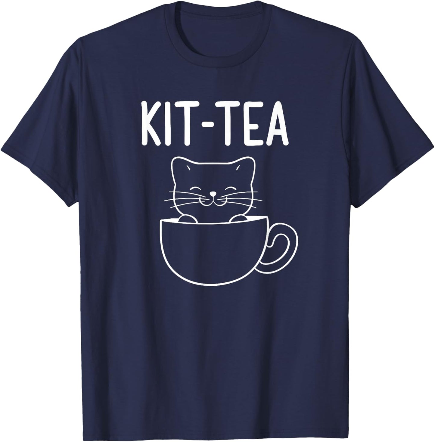 Kitty Cat Pun, Kit-Tea, Funny, Jokes, Sarcastic Sayings Women Girls Kids T-Shirt - T-Shirt | Navy