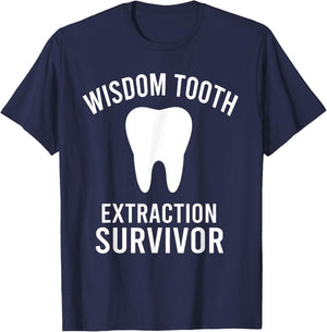 Dentist Funny Wisdom Tooth Extraction Survivor T-Shirt - T-Shirt | Navy
