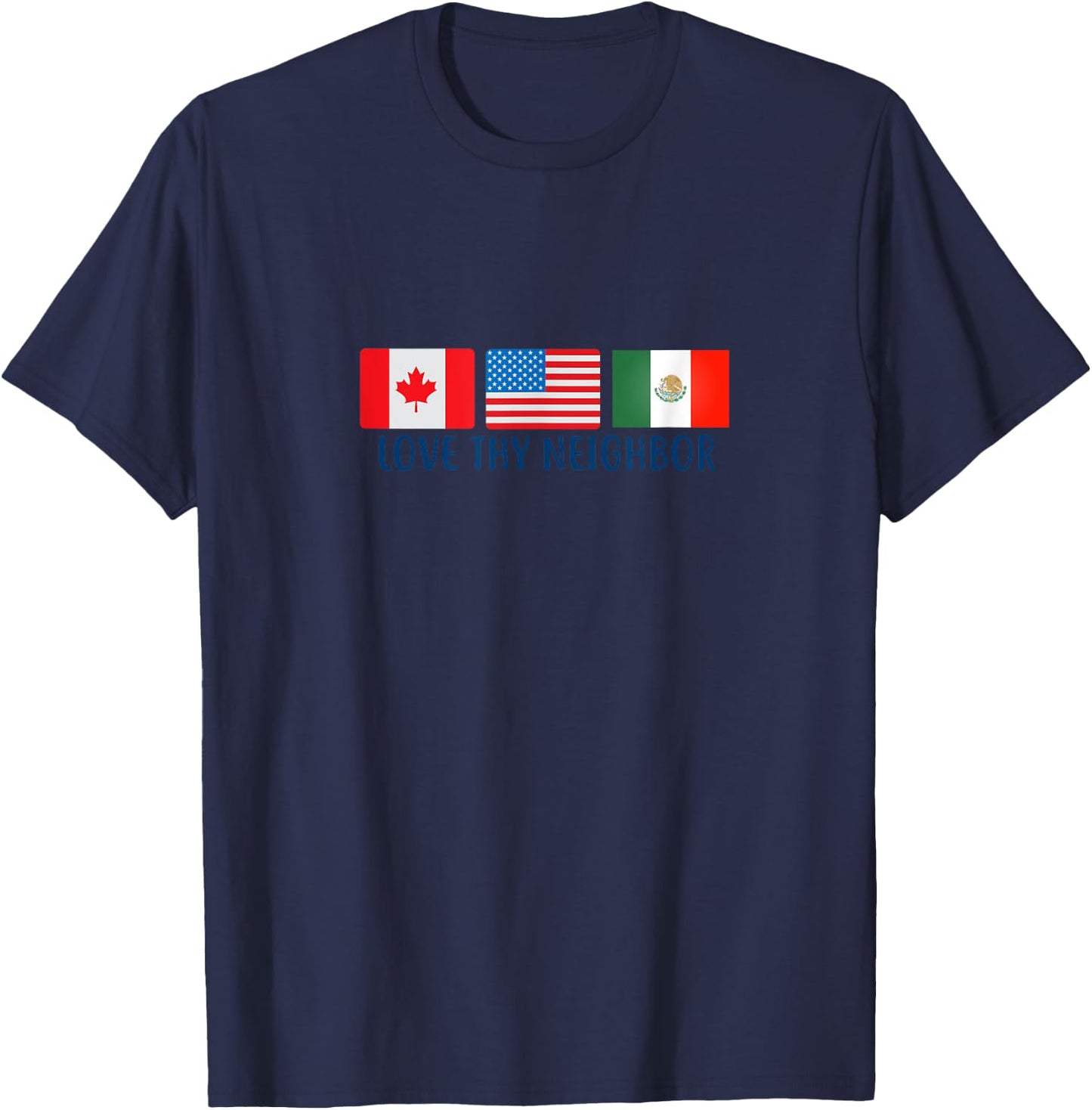 Love Thy Neighbor, North American Edition T-Shirt - T-Shirt | Navy