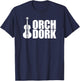 Orch Dork with Violin - Cello - String Instrument T-Shirt - T-Shirt | Navy