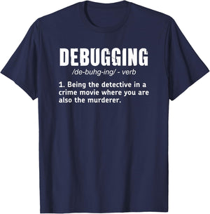 Debugging Definition T Funny Coding Programming T-Shirt - T-Shirt | Navy