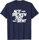 Not Broken Just Bent Relationship Damaged But Not Hopeless T-Shirt - T-Shirt | Navy