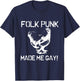 Folk Punk Made Me Gay | Chicken Punk T-Shirt - T-Shirt | Navy