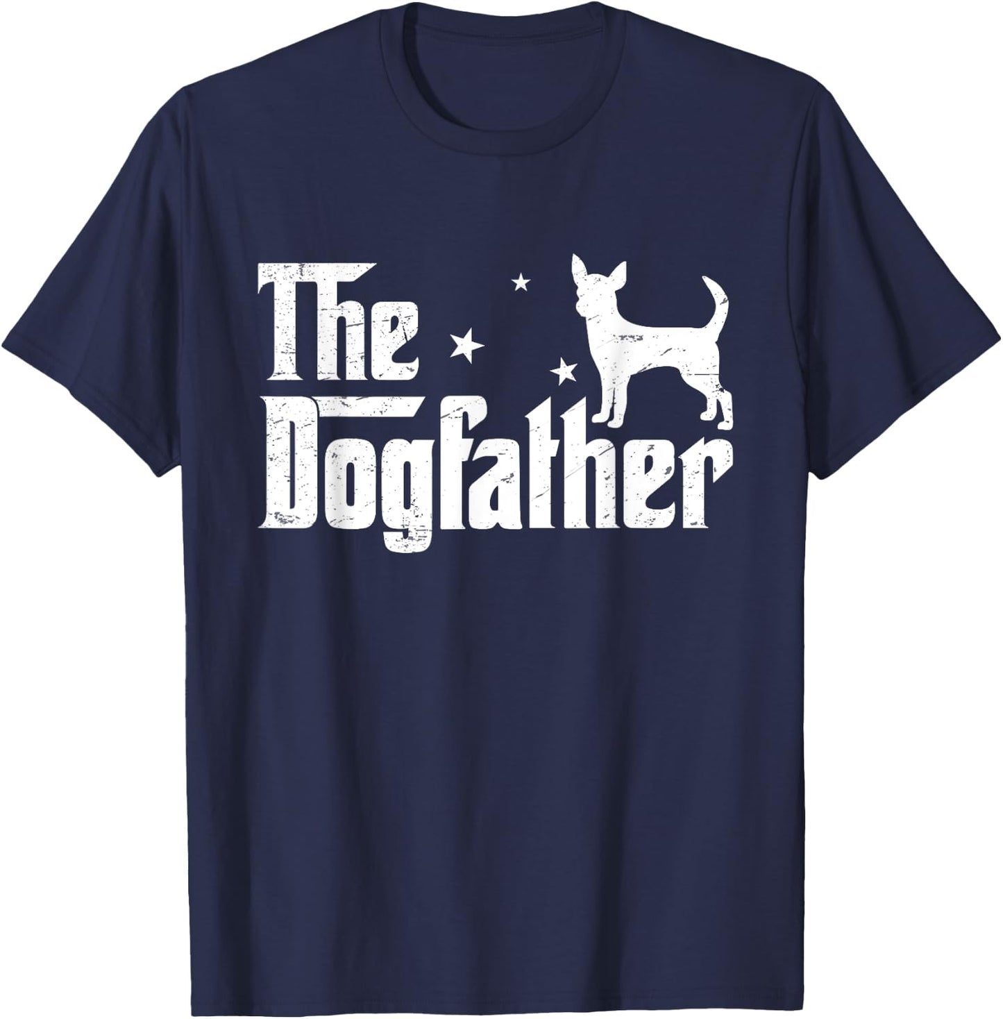 Funny Chihuahua Dogfather Distressed Father's Day T-Shirt - T-Shirt | Navy