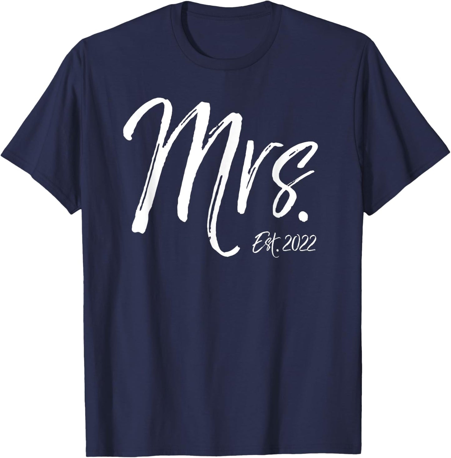 Mrs. Est. 2022 Wedding Idea Gift Wife Cute Anniversary T-Shirt - T-Shirt | Navy