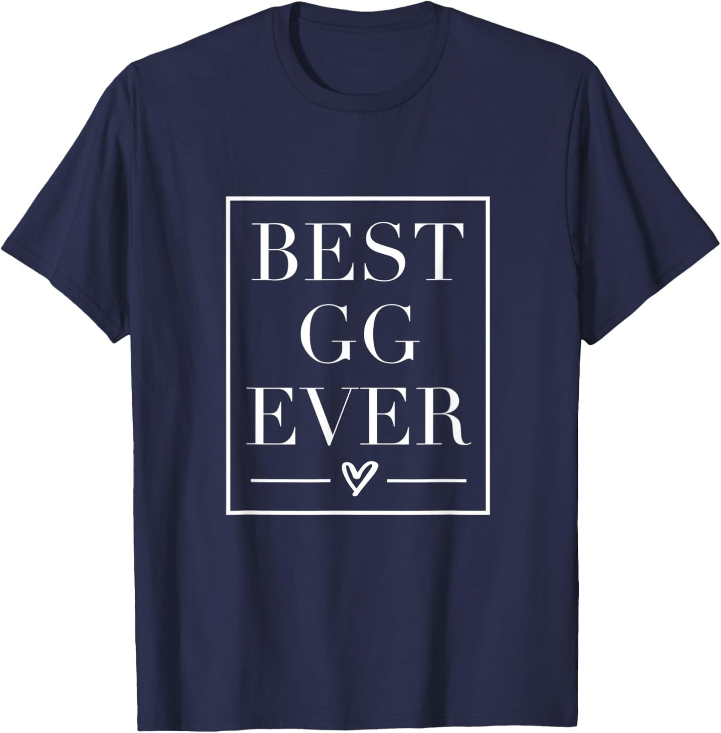 Mother's Day GG Grandmother Best Ever Shirt Gift T-Shirt - T-Shirt | Navy