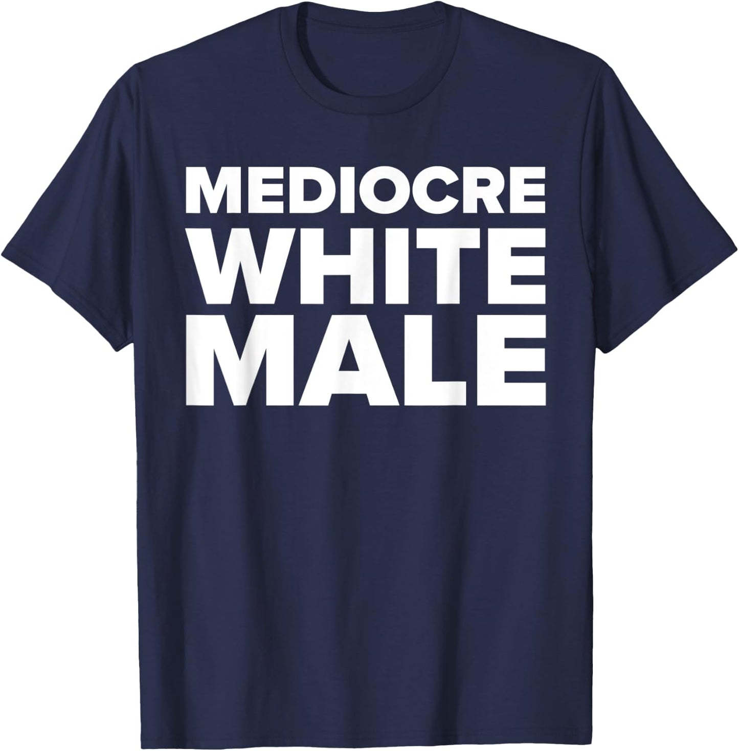 Mediocre White Male Funny Lazy Halloween Feminist Costume T-Shirt - T-Shirt | Navy