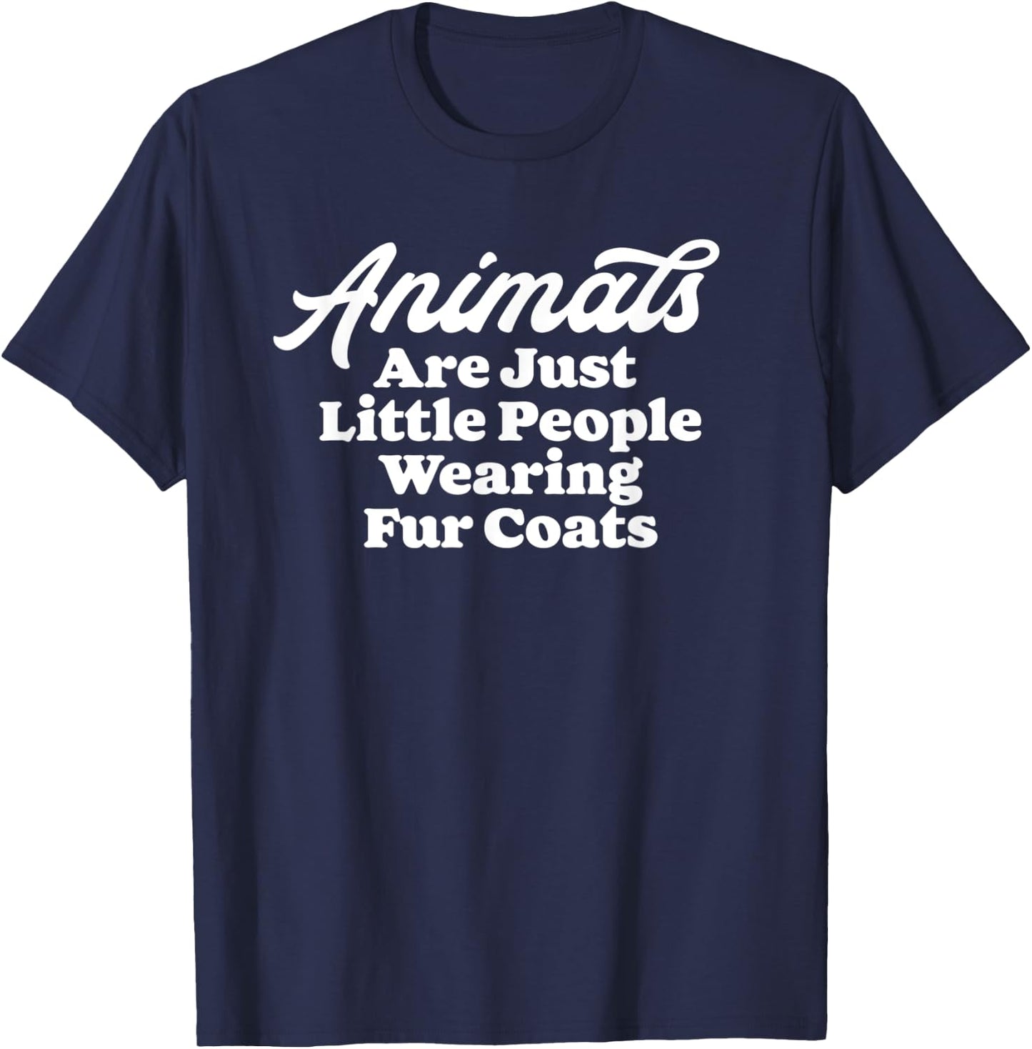 Animals Are Little People Wearing Fur Coats Funny 80s T-Shirt - T-Shirt | Navy