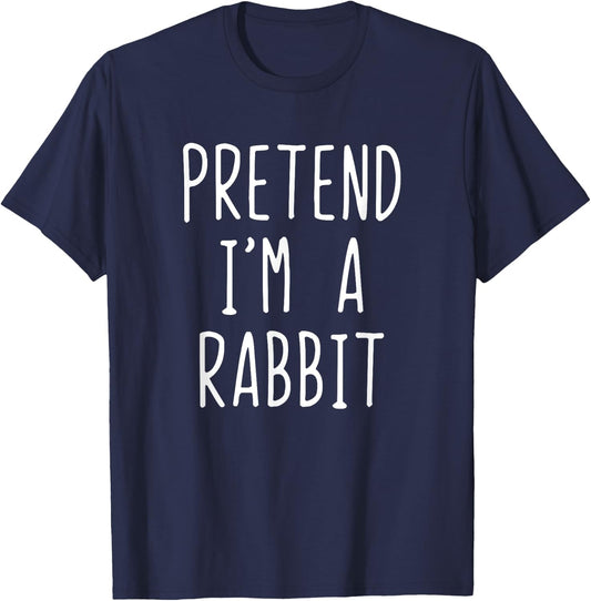 Pretend I'm A Rabbit Costume Halloween Lazy Easy T-Shirt - T-Shirt | Navy