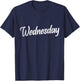 Wednesday Distressed Fun Days of the Week Shirt Hump Day T-Shirt - T-Shirt | Navy