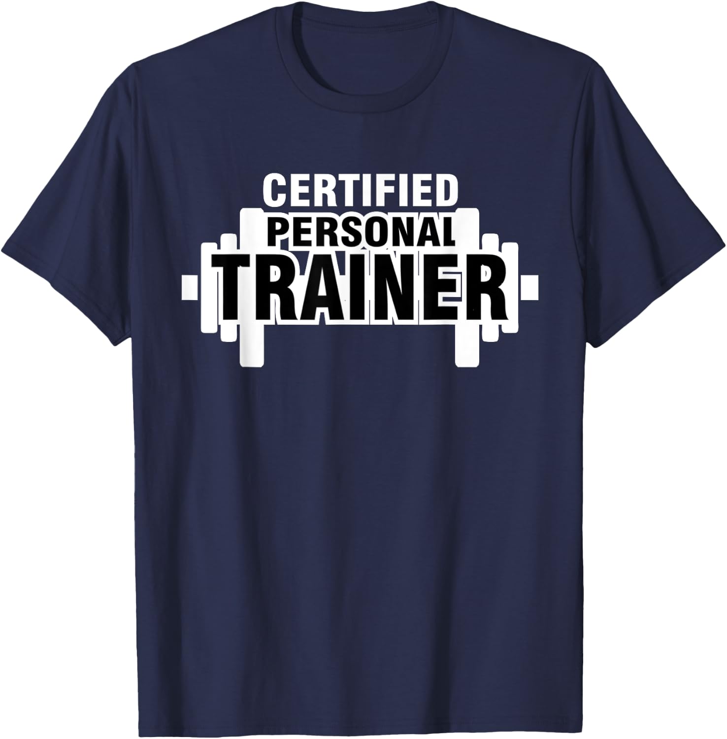 Certified Personal Trainer Shirts Personal Trainer T-Shirt - T-Shirt | Navy