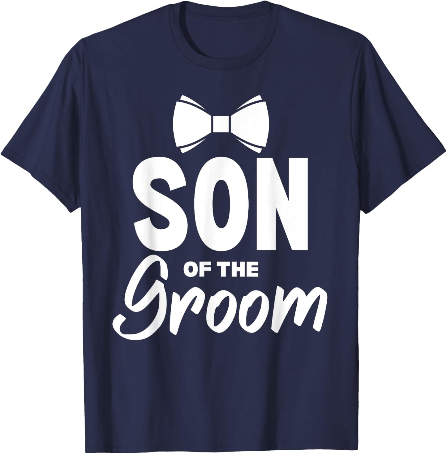 Son of the Groom Wedding Party Family Costume T-Shirt - T-Shirt | Navy
